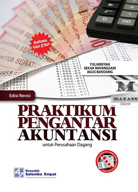 

BUKU ASLI Praktikum Pengantar Akuntasi utk Perusahaan Dagang -Revisi SALEMBA