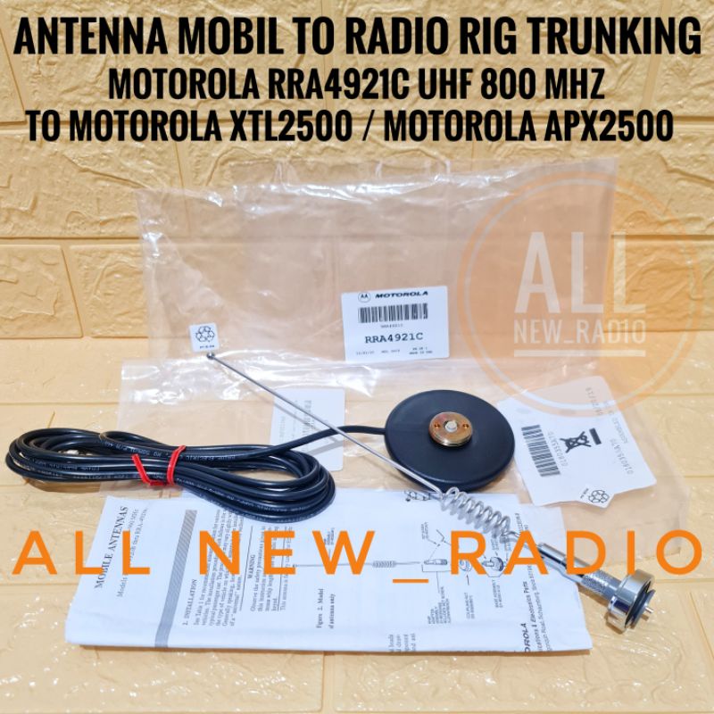 ANTENA RIG MOBIL TRUNKING UHF 800 MHZ APX2500 XTL2500 ANTENNA RIG MOBIL MOTOROLA RRA4921C ORIGINAL A