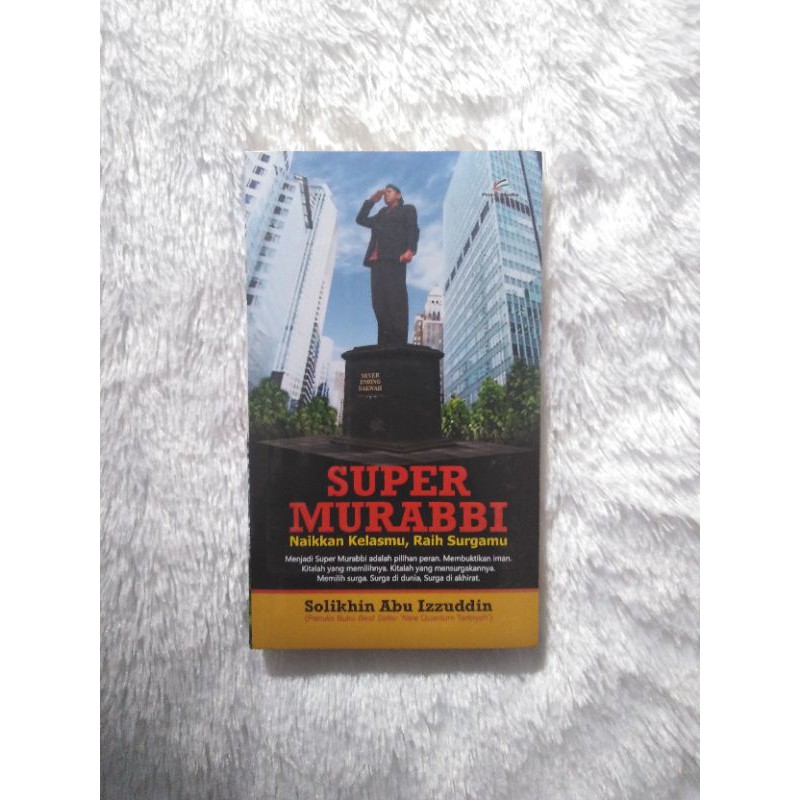 Super Murabbi - Solikhin Abu Izzuddin