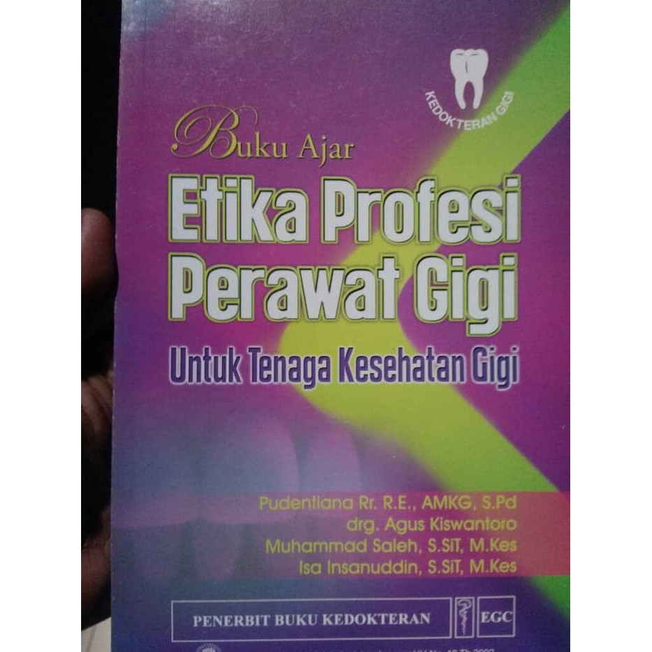 Buku Ajar Etika Profesi Perawat Gigi Untuk Tenaga Kesehatan Gigi