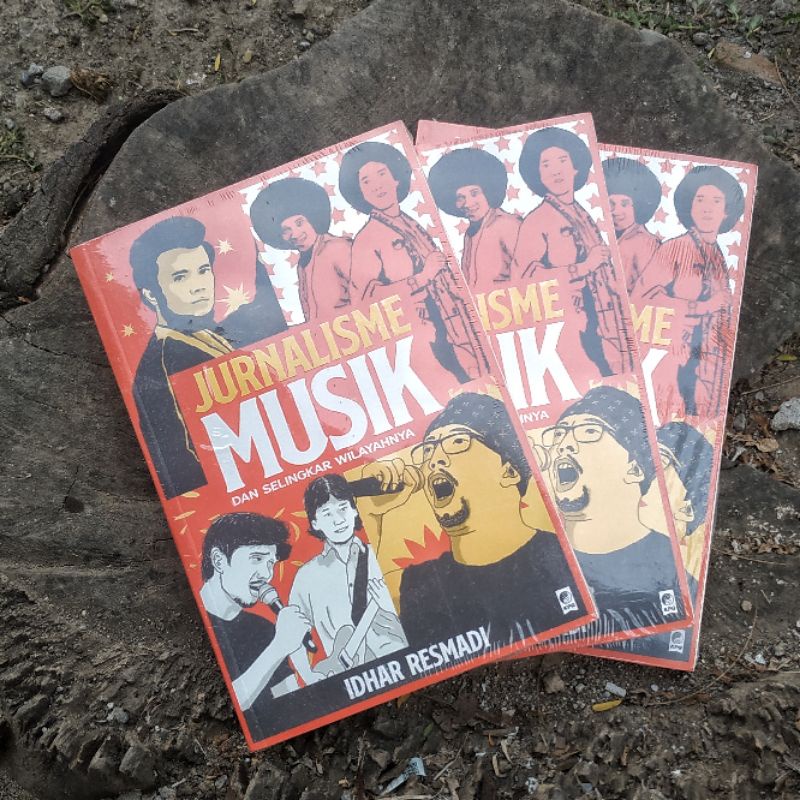 Buku Jurnalisme Musik dan Selingkar Wilayahnya - Idhar Resmady
