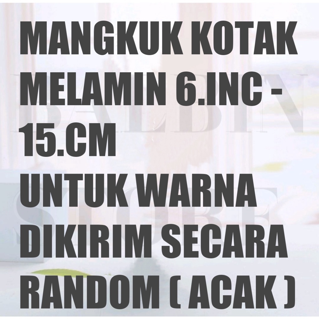 BALBIN STORE | mangkuk melamin 6.inc - mangkuk makan - mangkok kotak melamine 15 cm -mangkuk saji - mangkuk mie - mangkuk bubur - mangkuk soto - mangkuk serba guna - mangkuk varian warna random