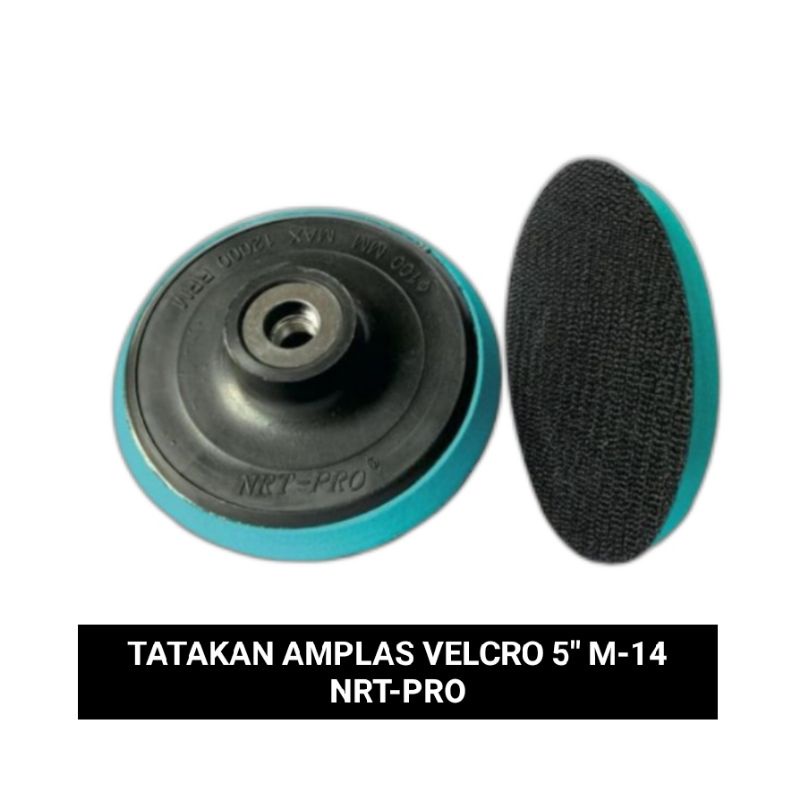 TATAKAN AMPLAS VELCRO 5&quot; M-10 &amp; M-14 NRT-PRO BEST QUALITY