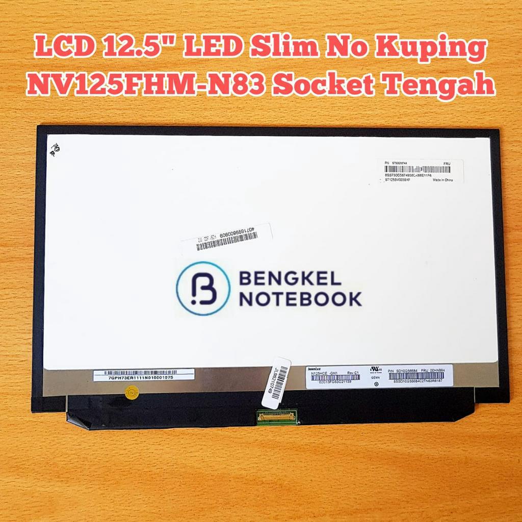 LCD 12.5&quot; LED Slim No kuping 30Pin Socket Tengah NV125FHM-N83 B125HAN02.2 N125HCE-GN1 FHD Lenovo X260 X270 X280