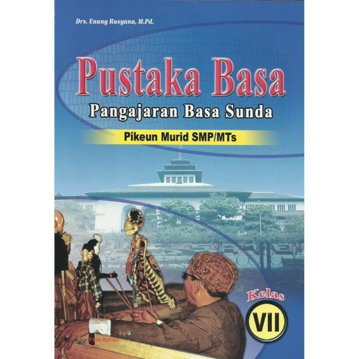 BUKU BAHASA SUNDA - PUSTAKA BASA - KELAS 7 SMP/MTS