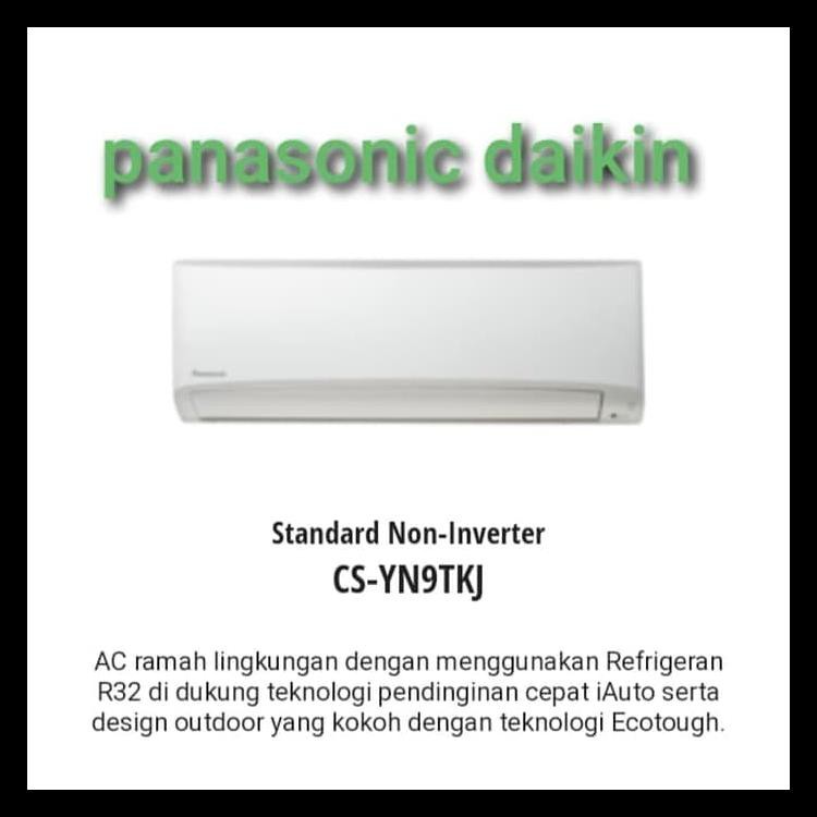 100% BERKUALITAS AC PANASONIC 1 PK NEW SERIES YN9TKJ STANDARD R32, 800 WATT UNIT ONLY 100% TERJAMIN
