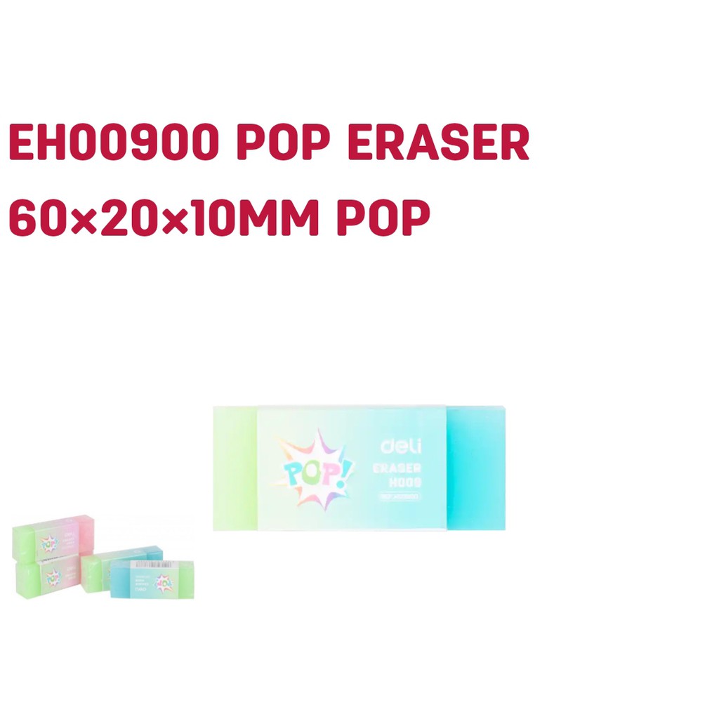 Penghapus Pensil / Pencil Eraser Pop! EH-00900/00800 Deli (Per pcs)