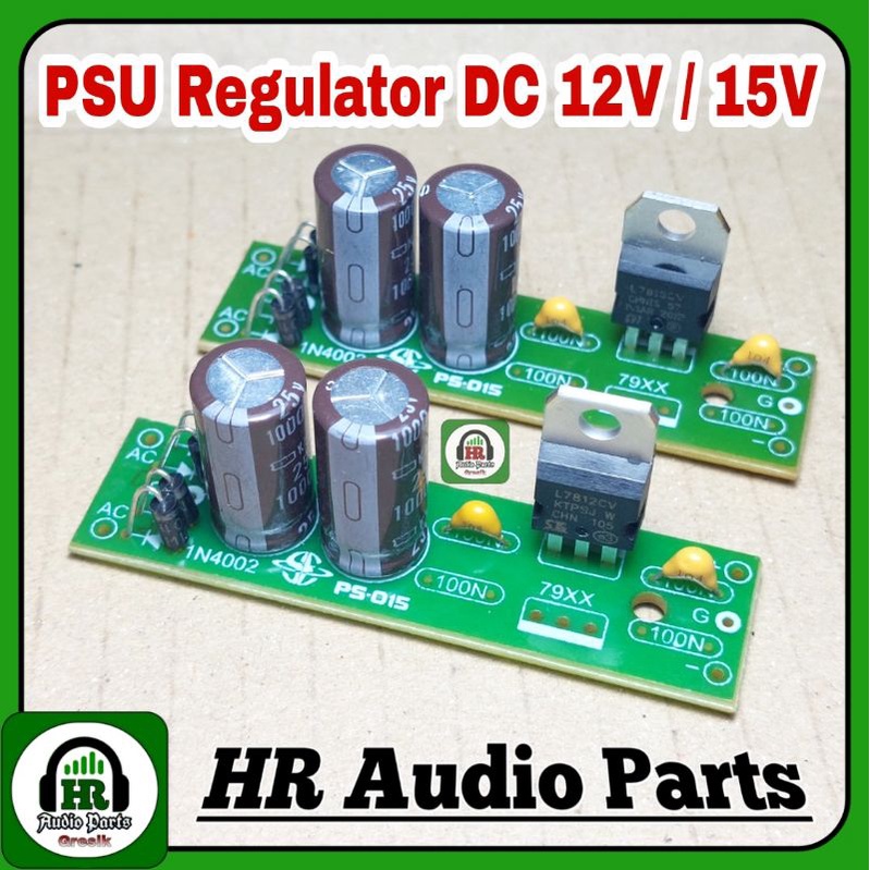 Kit PSU Regulator AC to DC or  DC to DC 12V or DC 15V Non CT 7812 or 7815 for Tone Control