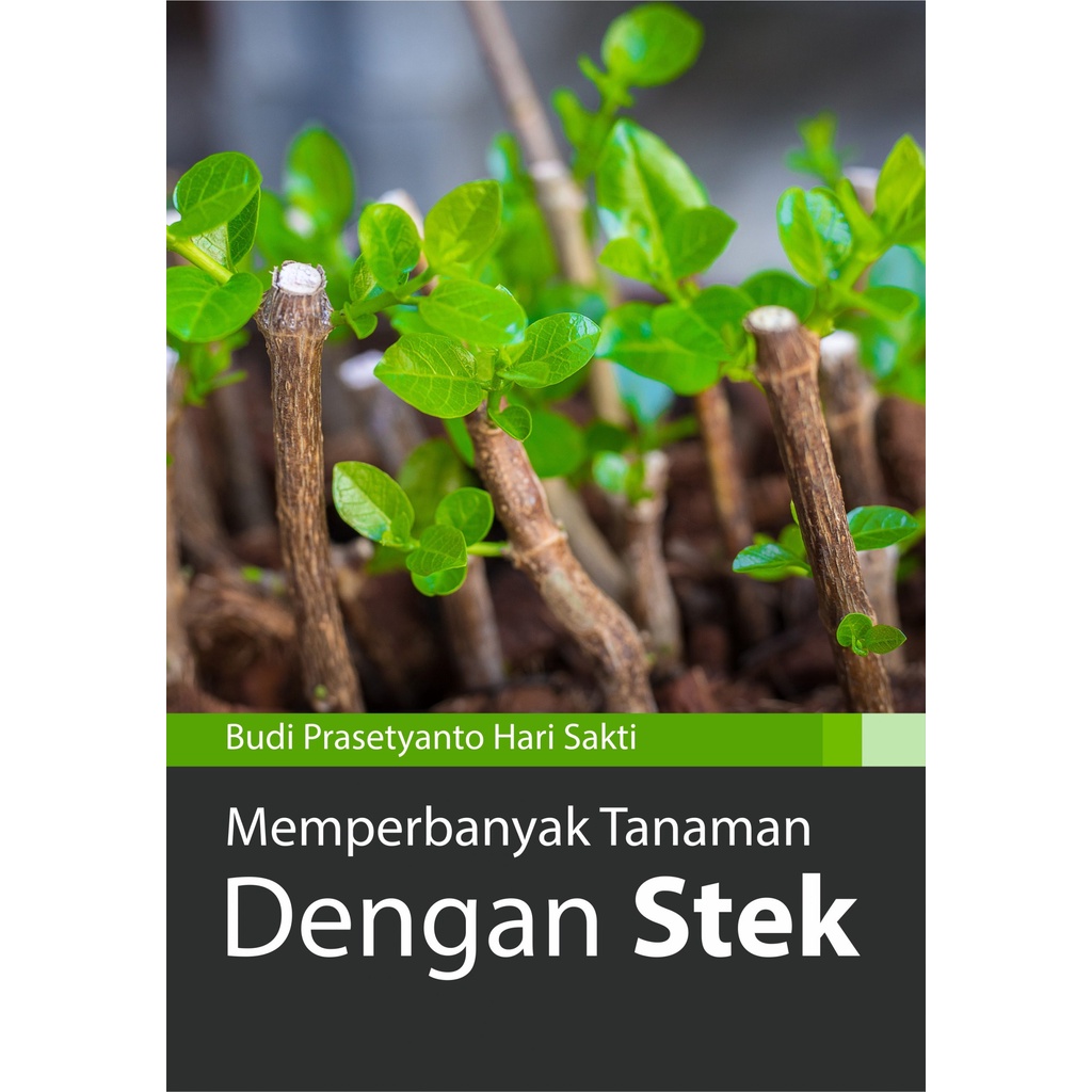 Jual Buku Memperbanyak Tanaman Dengan Stek Original Shopee Indonesia