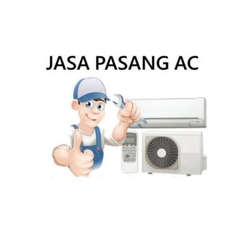 JASA PASANG AC SPLIT BARU UKURAN 0.5 PK SAMPAI 1 PK