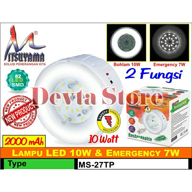 LAMPU LED 10 WATT &  EMERGENCY 7 WATT, 2 FUNGSI MS-27TP MITSUYAMA