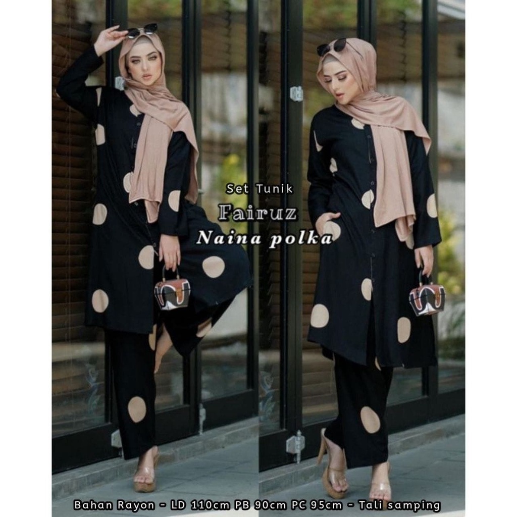 SETELAN TUNIK MALAYSIA NAINA POLKA FAIRUZ 2 in 1  (ATASAN  + CELANA ) / SETELAN RAYON / SET RAYON