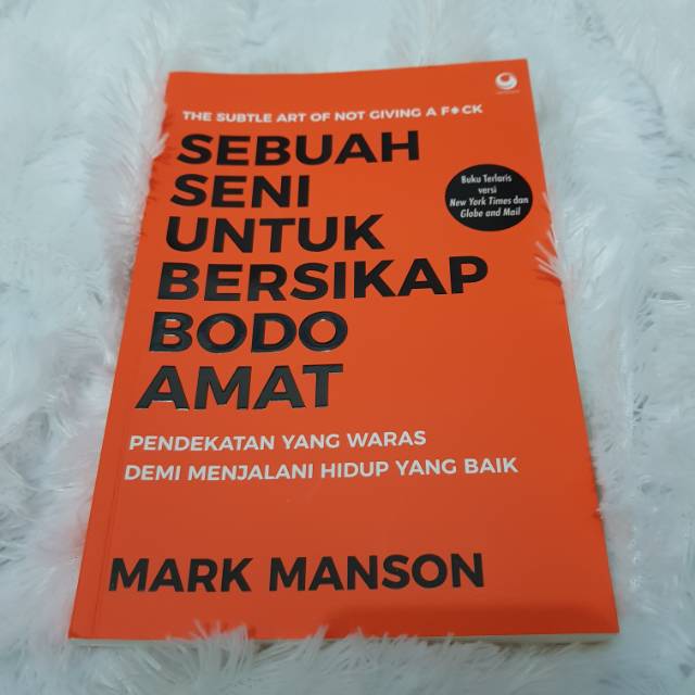 The Subtle Art Of Not Giving A F Ck Sebuah Seni Untuk Bersikap Bodo Amat Shopee Indonesia
