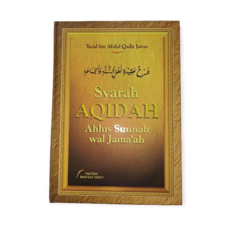 Syarah Aqidah Ahlus Sunnah Wal Jama'ah
