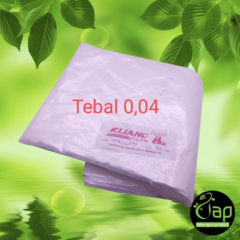 PLASTIK KERODONG ATAU SUNGKUP t 004 lebar 100 p 25m