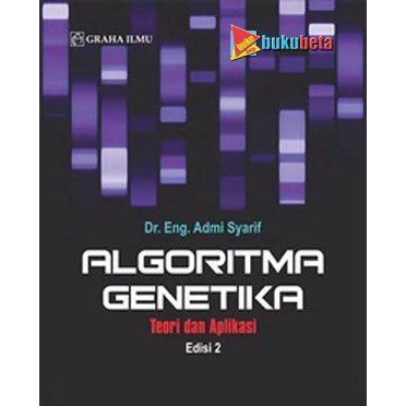 Algoritma Genetika  Teori dan Aplikasi Edisi 2   Admi Syarif