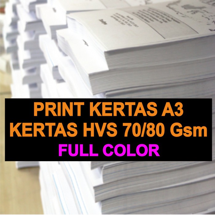 

PRINT A3 FULL COLOR HVS 70/80 GSM