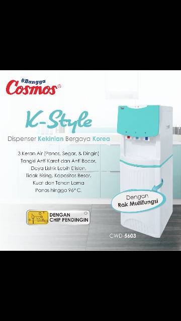 Dispenser Cosmos TINGGI CWD 5603. 3 KRAN PANAS DINGIN NORMAL