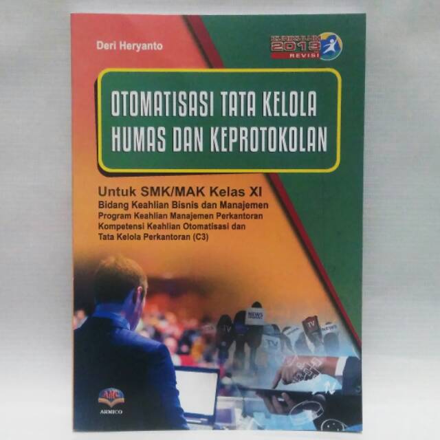 

Buku OTOMATISASI TATA KELOLA HUMAS DAN KEPROTOKOLAN SMK Kelas 11 Armico