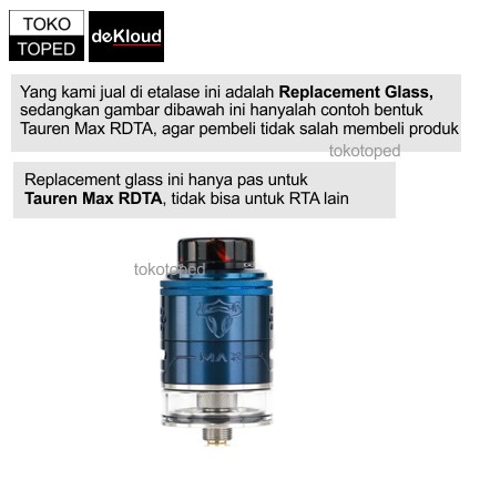 THC TAUREN MAX RDTA Replacement Glass | pyrex kaca tabung gelas 25mm