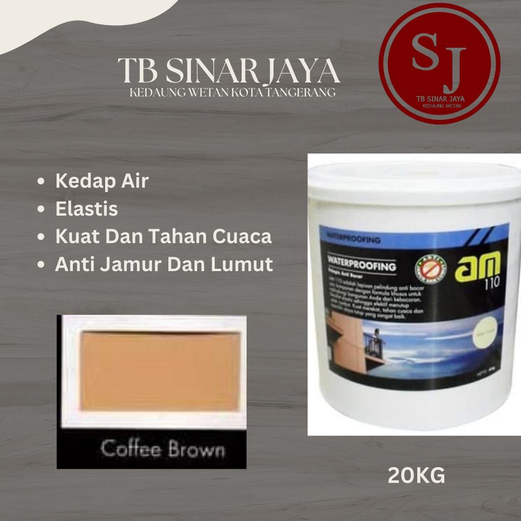 AM 110 WATERPROOFING CAT PELAPIS ANTI BOCOR / KEDAP AIR 20KG - COFFE BROWN