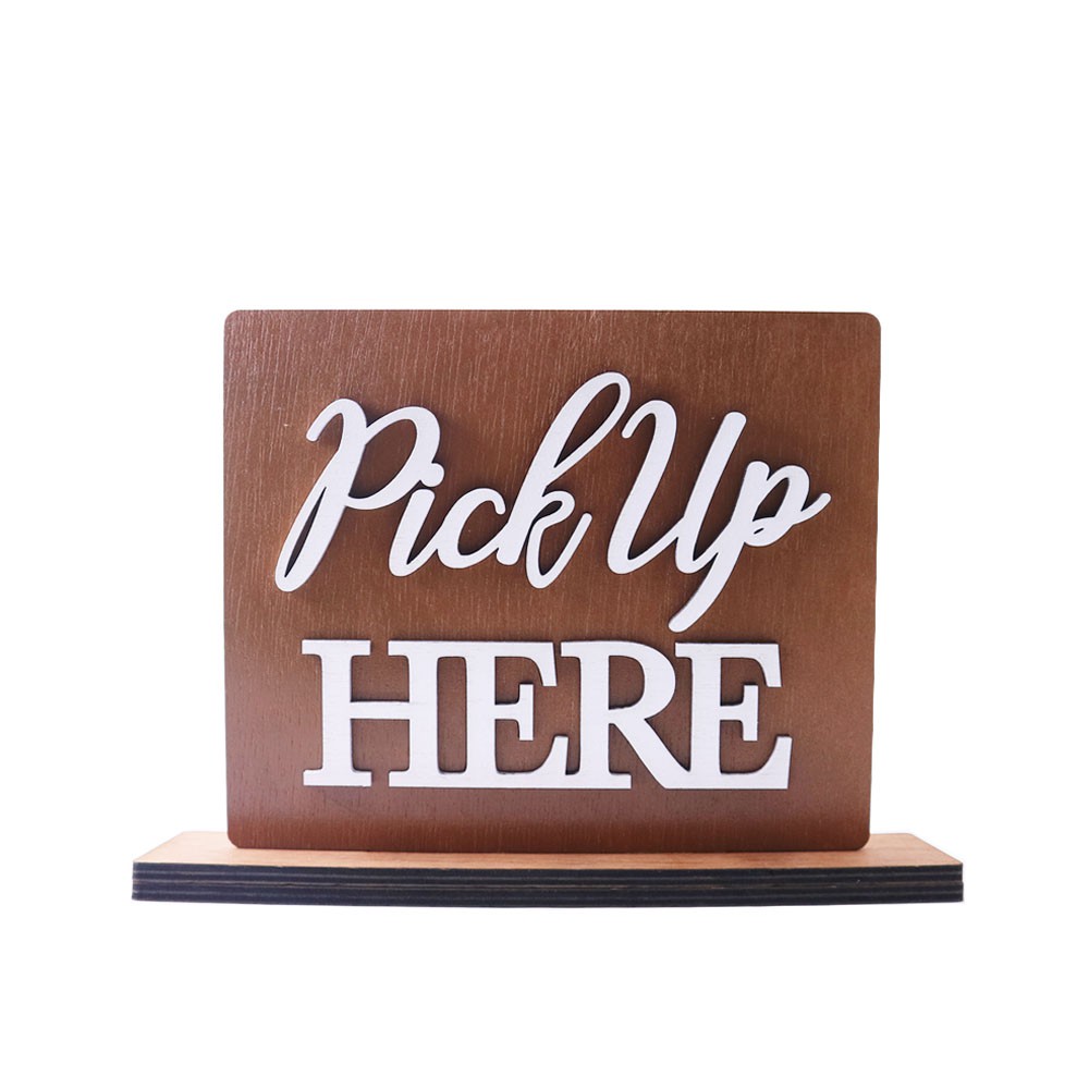 Table Sign | Pick Up Here