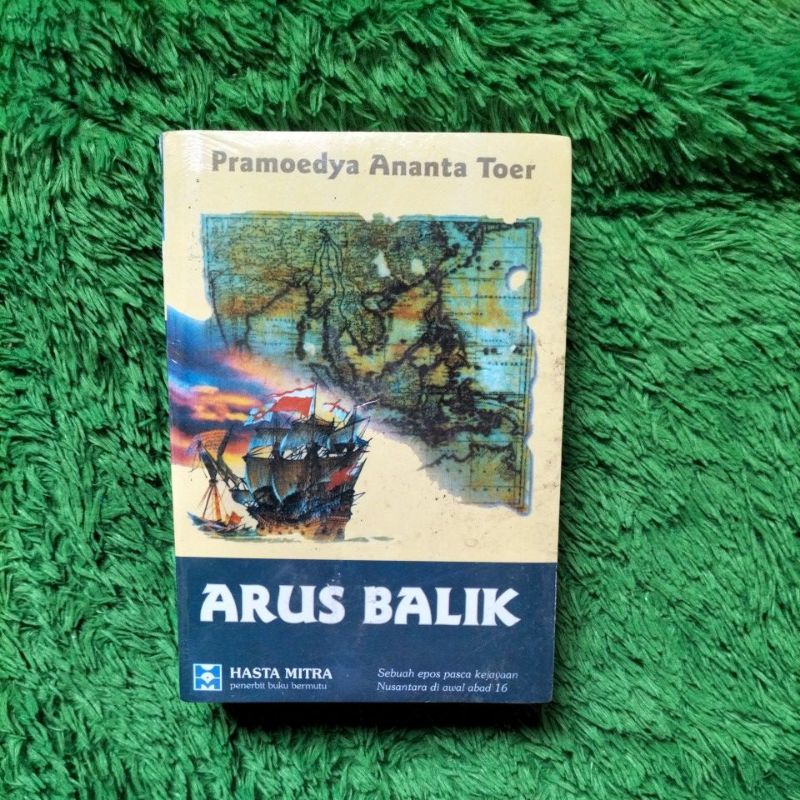 NOVEL SASTRA ARUS BALIK PRAMOEDYA ANANTA TOER