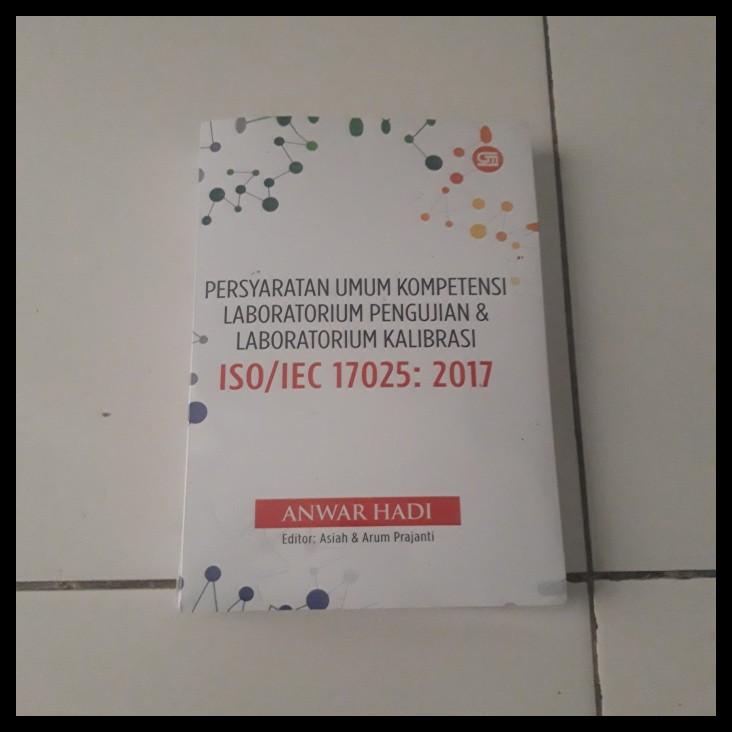 

TERBARUU!! ORI buku iso/iec 17025: 2017 anwar hadi laboratorium pengujian PROMO