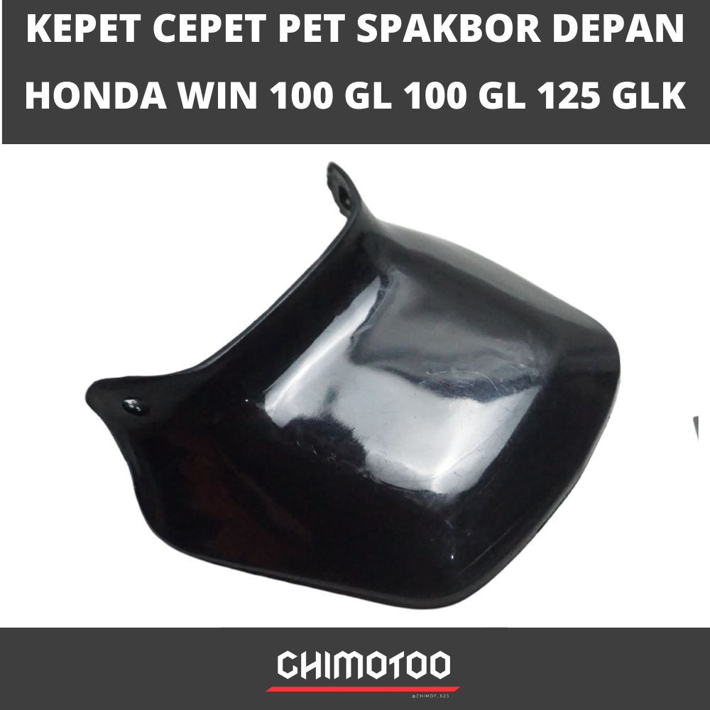 Kepet Cepet Pet Spakbor Depan Honda Win 100 Gl 100 Gl 125 Glk