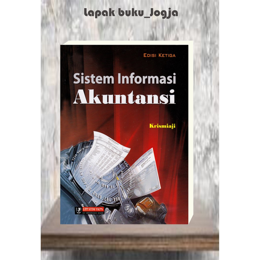 Jual SISTEM INFORMASI AKUNTANSI Edisi 3 By Krismiaji | Shopee Indonesia