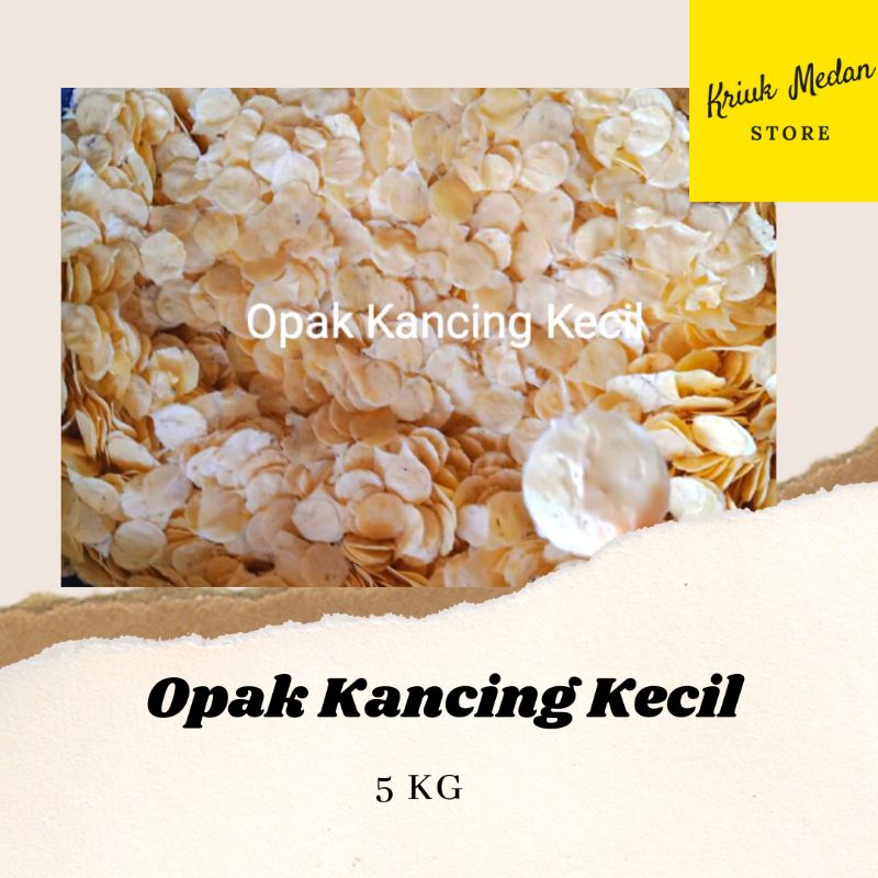 

COD - Opak Kancing Kecil / Opak Singkong Medan Original / Opak Viral 5 Kg