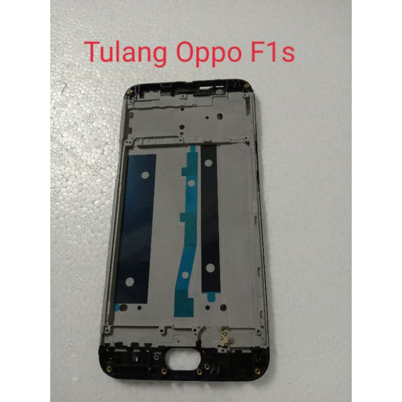Tulang LCD Frame Oppo F1s