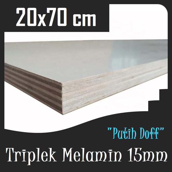 TRIPLEK PUTIH 15mm 20x70 cm TRIPLEK MELAMIN 15 mm 20x70 cm Putih Doff