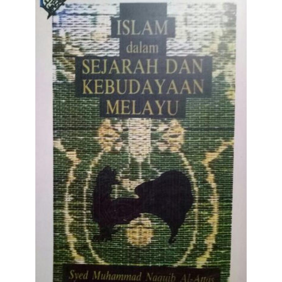 Buku Islam Dalam Sejarah Dan Kebudayaan Melayu Syed Naquib Al Attas Shopee Indonesia