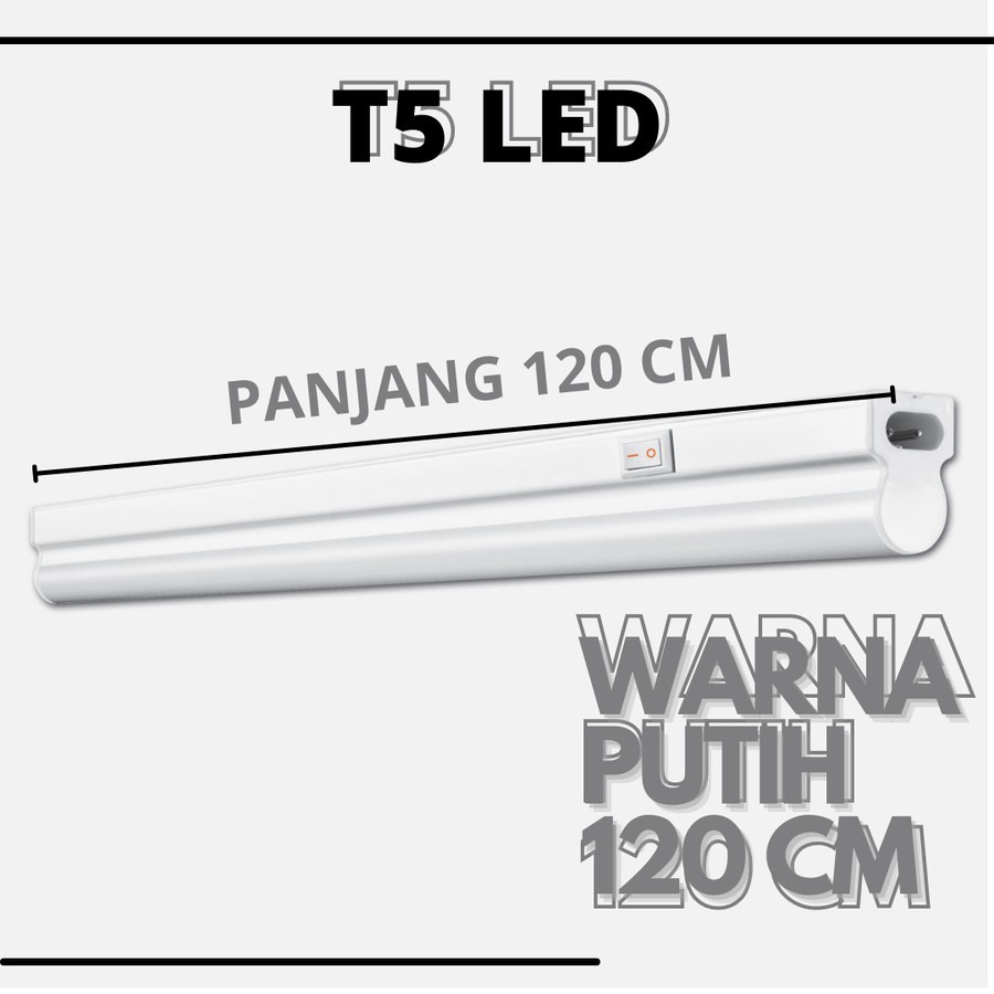 LAMPU T5 LED 120 CM PUTIH 16w LAMPU LED T5 120 CM LAMPU T5 PUTIH LED