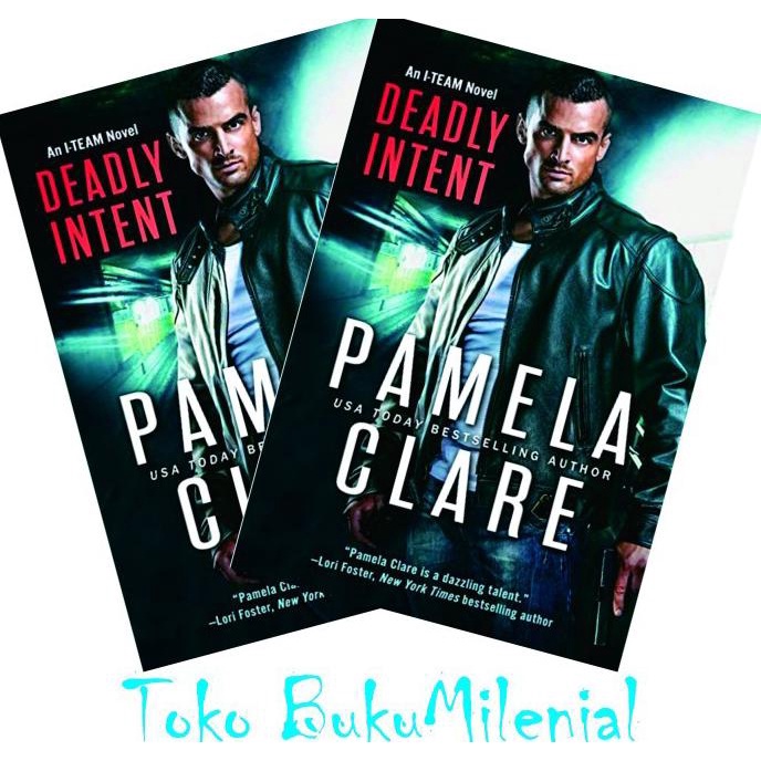 

Deadly Intent: An I-Team Novel- PAMELA CLARE - Best Seller