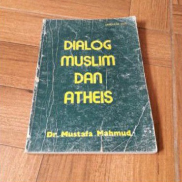 DIALOG MUSLIM DAN ATHEIS PENULIS ABDULLAH SAID