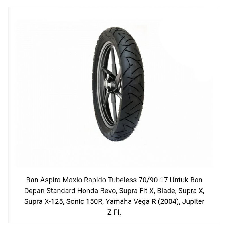 Ban Aspira Maxio Rapido Tubeless 70/90 - 17 Untuk Ban Depan Standard Honda Revo, Supra Fit X, Blade
