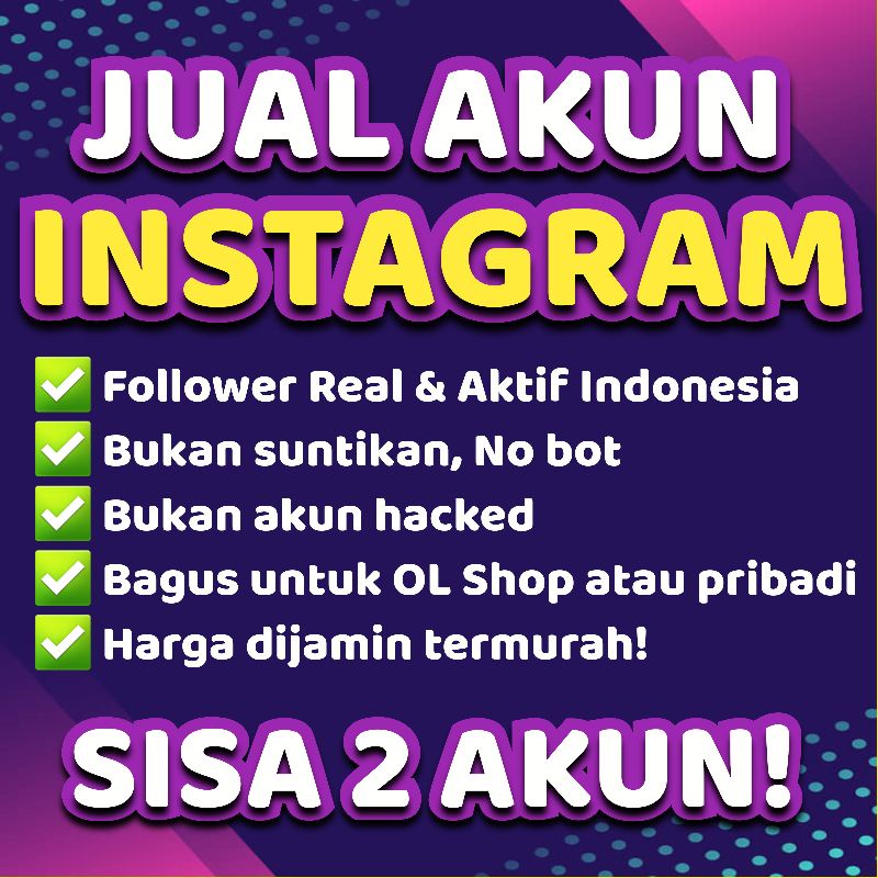 [PROMO GILA] JUAL AKUN INSTAGRAM 1K 2K 3K FOLLOWER REAL AKTIF INDONESIA