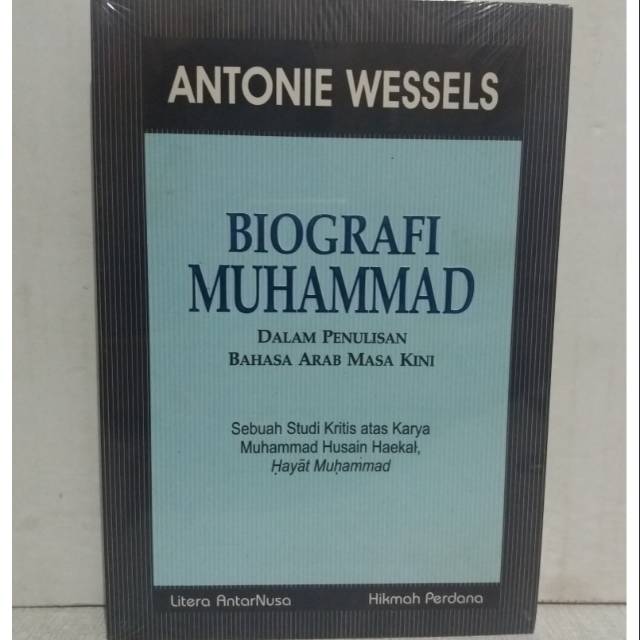 Buku BIOGRAFI MUHAMMAD karya ANTONIE WESSELS. Original.