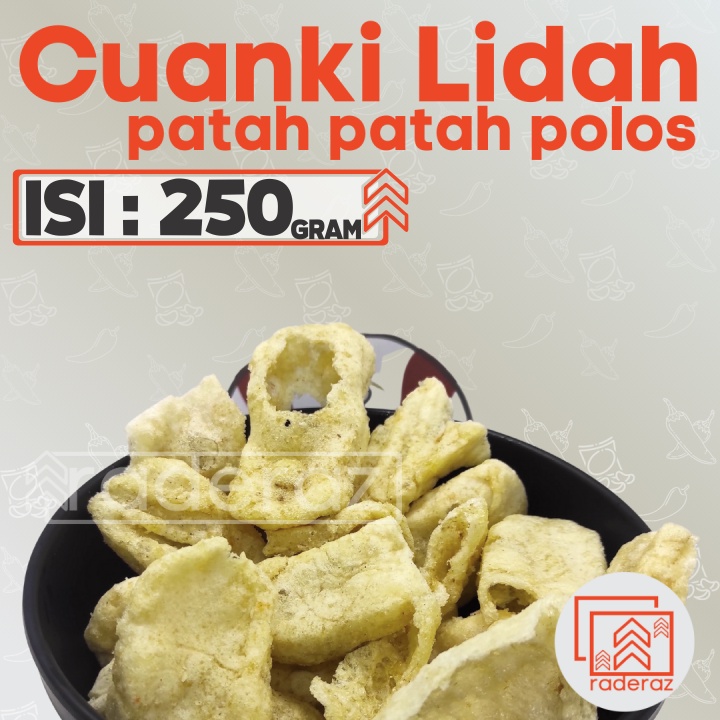 

cuanki LIDAH PATAH 250gr hasil sortir by RADERAZ (bisa GROSIR bisa COD)