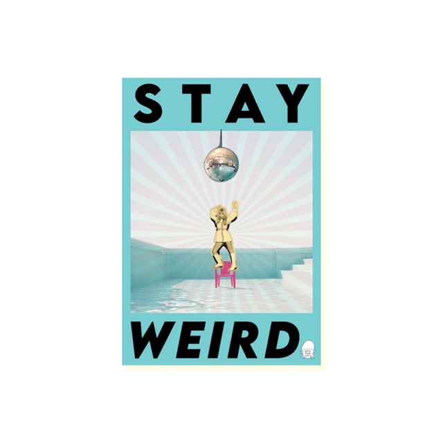 

WHATPIXIESEES - Postcard - Stay Weird