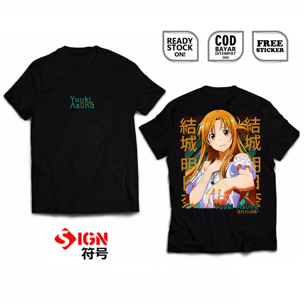 KAOS YUUKI ASUNA SWORD ART ONLINE TITANIA ERIKA WAIFU ANIME MANGA WIBU OTAKU KIRIGAYA KAZUTO ALICE ZUBERG KONNO EUGEO JAPAN CULTURE BAJU JEPANG COSPLAY JEJEPANGAN - SIGN CLOTH