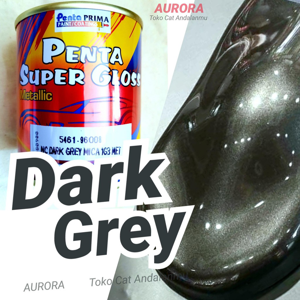 Cat Penta Super Gloss NC Dark Grey Met Abu Abu Metallic Metalik Metalic Abu Monyet Lemah Teles Cat
