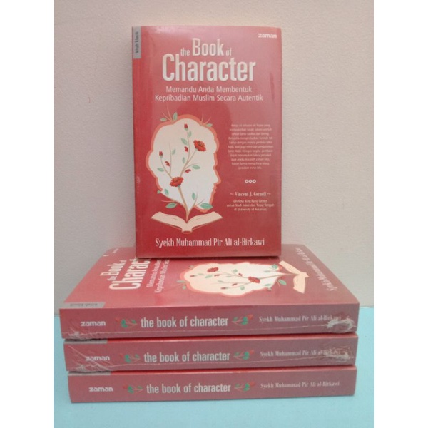 The Book of Character: Memandu Anda Membentuk Keperibadian Muslim Secara Autentik (ASLI)