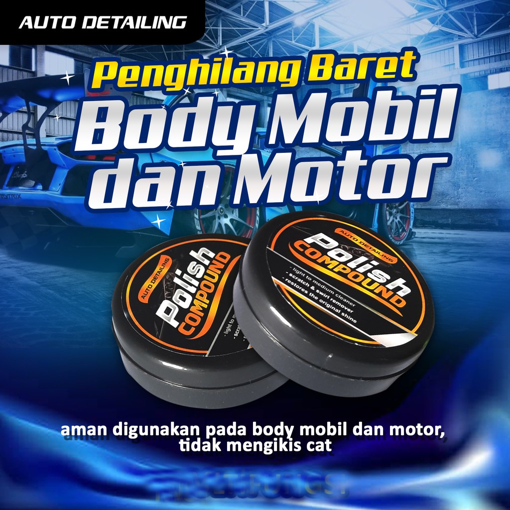 Auto Detailing Body Compound Penghilang Baret Mobil 100Gr