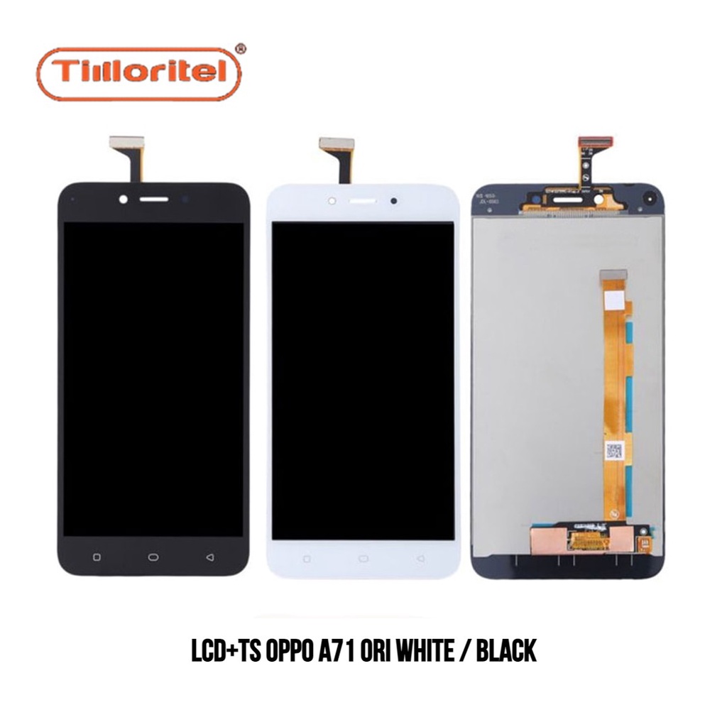 LCD TS OPPO/ LCD TOUCHSCREEN OPPO / LAYAR HP OPPO A71