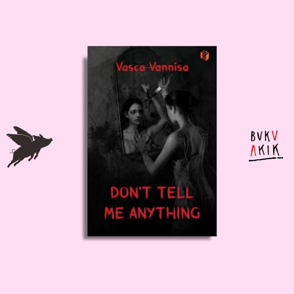 Don't Tell Me Anything - Vasca Vannisa