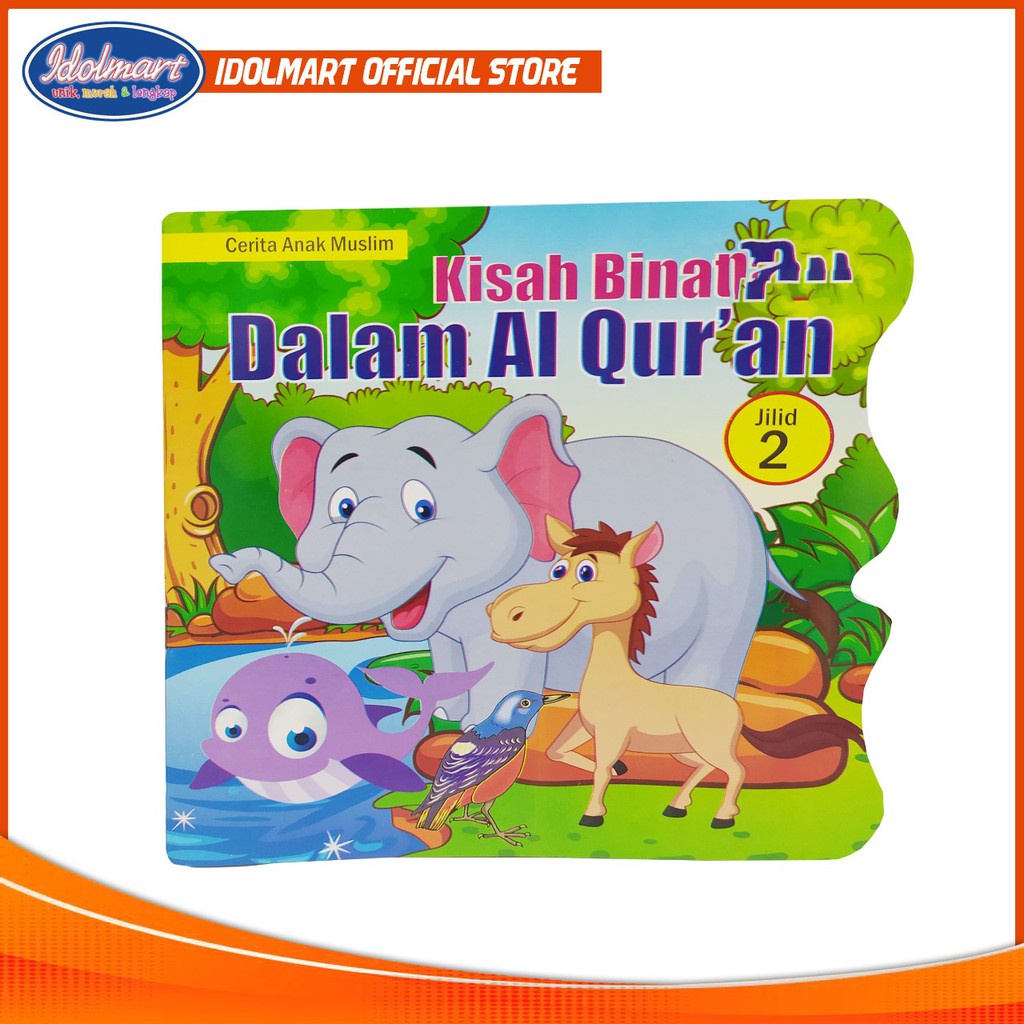 IDOLAKU  Buku Kisah Binatang Dalam Al-Qur'an- Buku Islami