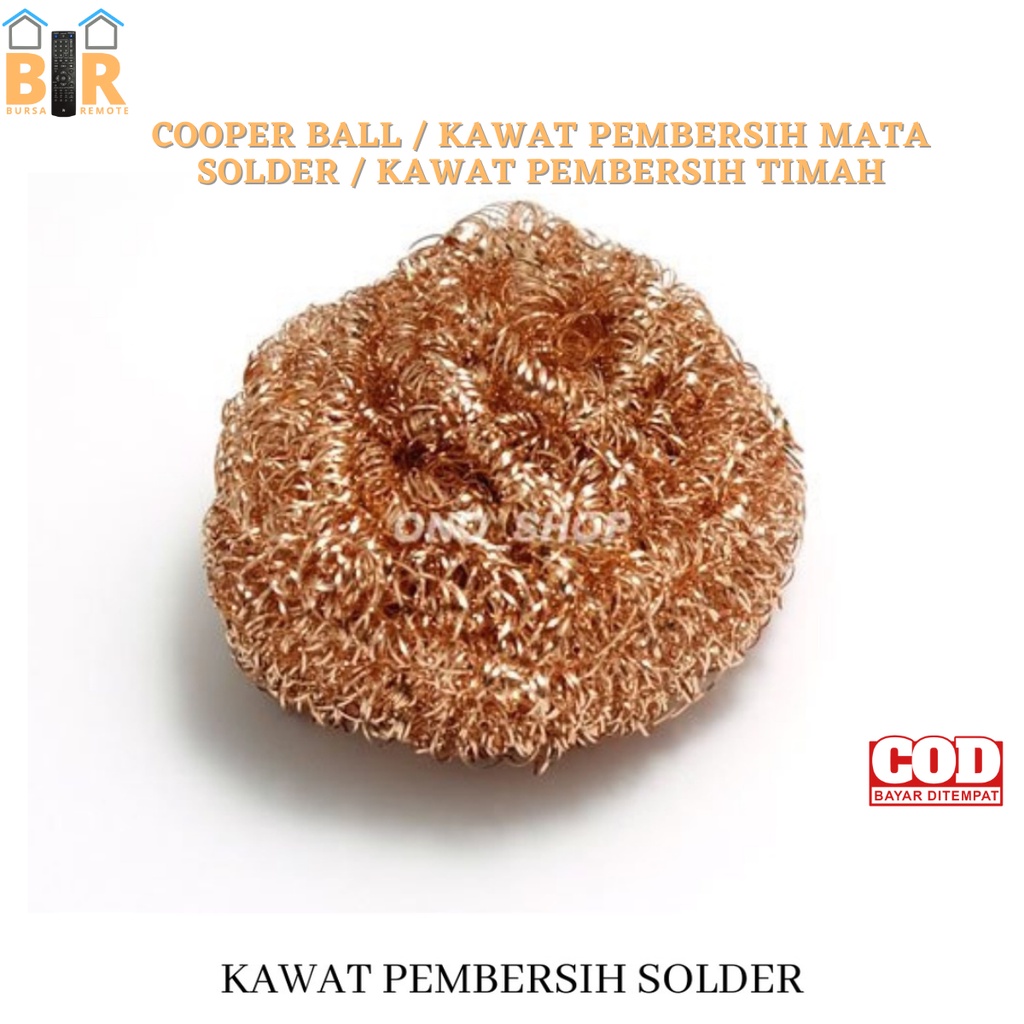 COOPER BALL / KAWAT PEMBERSIH MATA SOLDER / KAWAT PEMBERSIH TIMAH